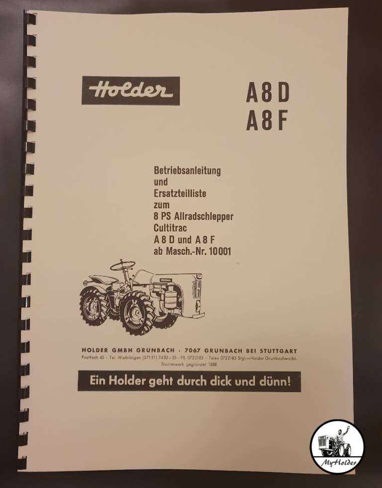 Betriebsanleitung und Ersatzteilliste zum 8 PS Allradschlepper Cultitrac A 8 D und A 8 F ab Masch.- Nr. 10001 Neudruck
